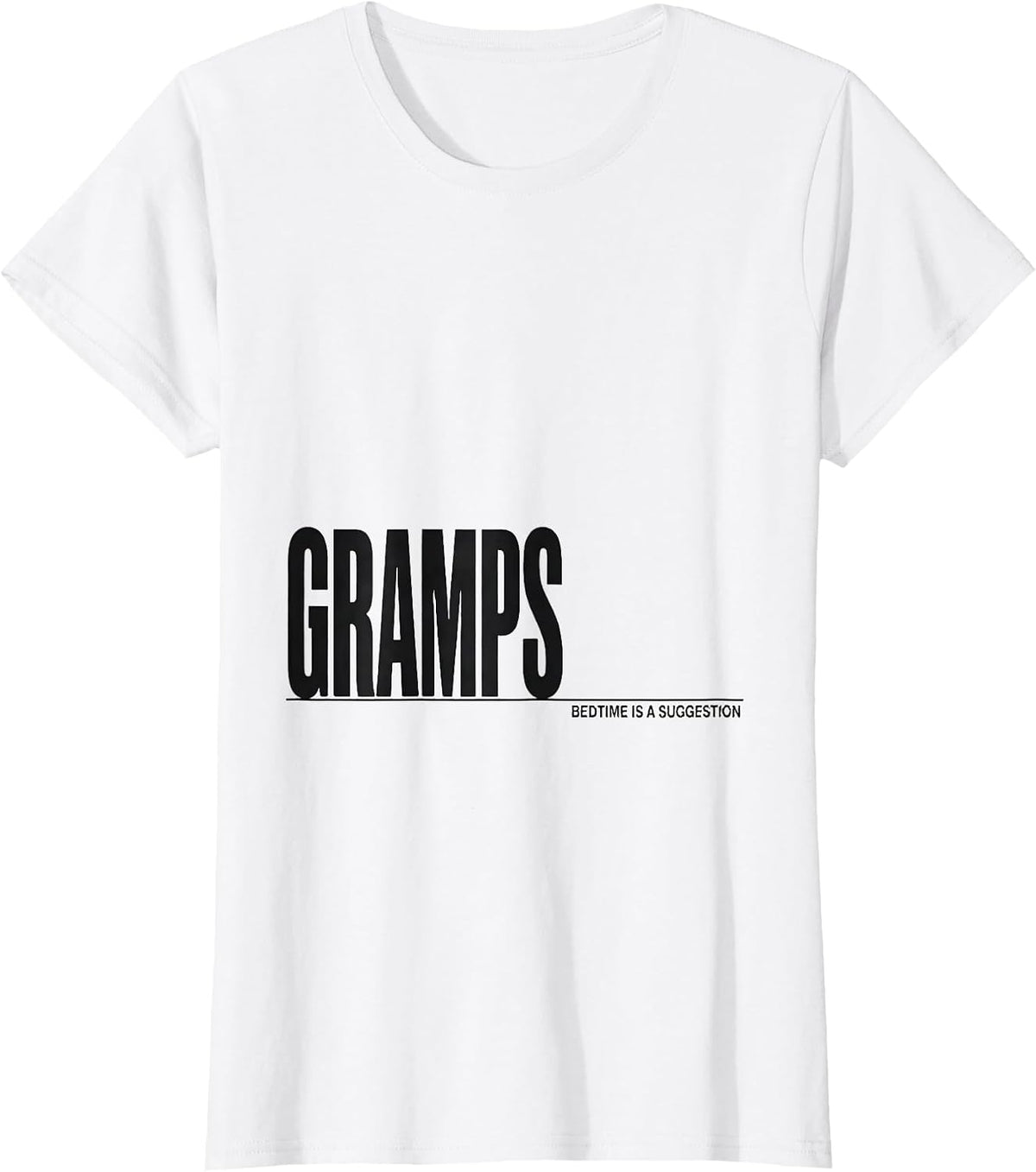 Women's GRAMPS BEDTIME IS A SUGGESTION Funny Grandpa Gift T-Shirt - White
