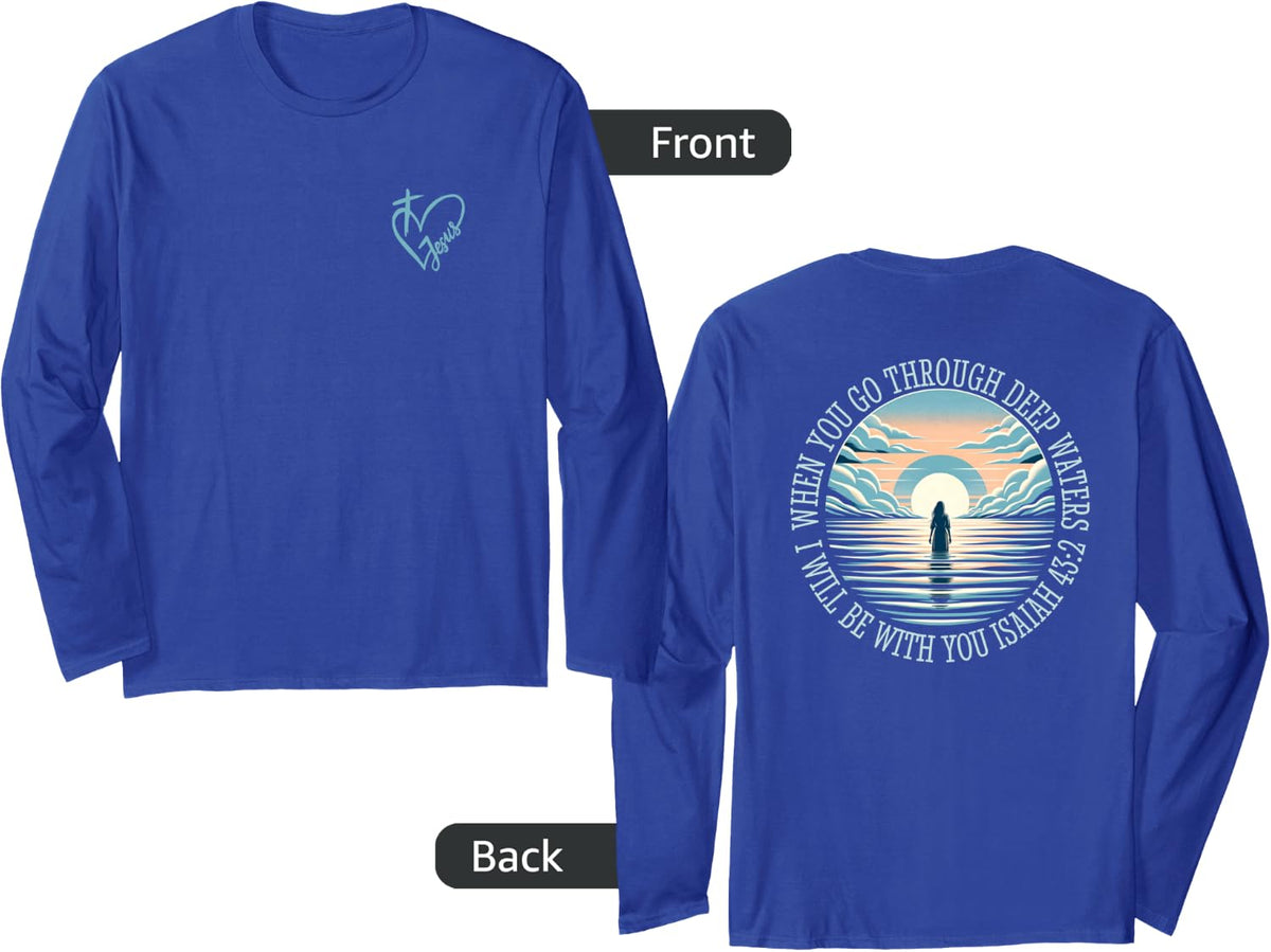 Jesus Cross and Isaiah 43:2 Art on front and back Christian Long Sleeve T-Shirt - Adult Unisex Royal Blue
