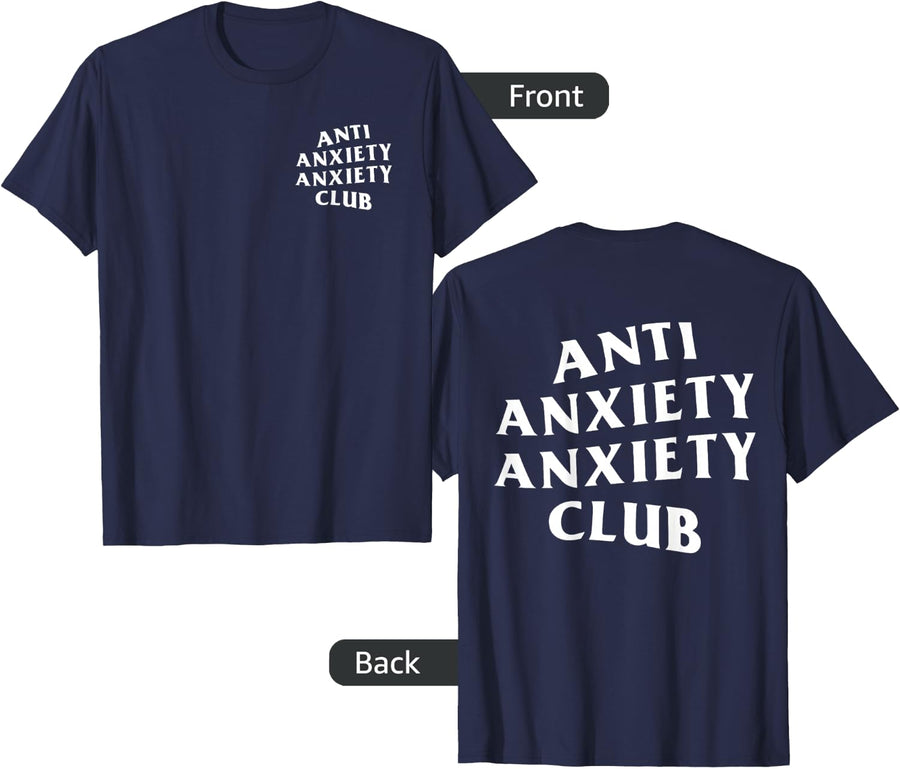 Anti-Anxiety Club White Logo (Front + Back) T-Shirt - Navy Blue
