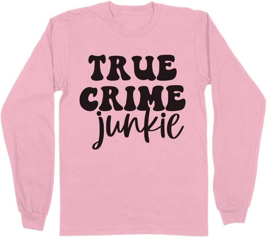 True Crime Junkie Long Sleeve Shirt Unisex - Pink
