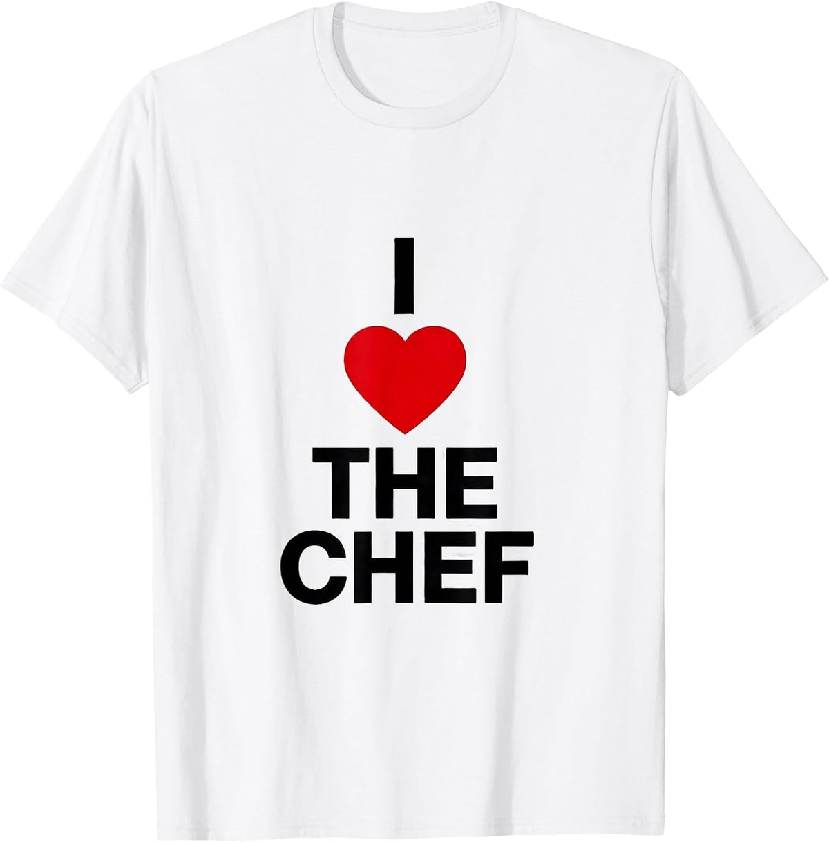 Men's I Love The Chef Funny Crude Humor Chef Lover Gift T-Shirt - White