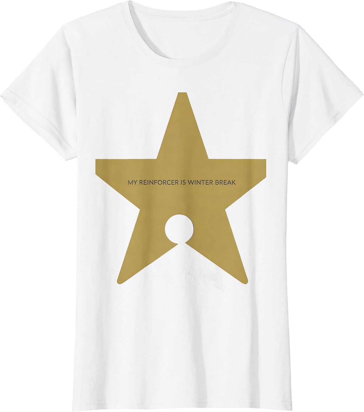 My Reinforcer Is Winter Break Funny Teacher Sped Winter T-Shirt - White