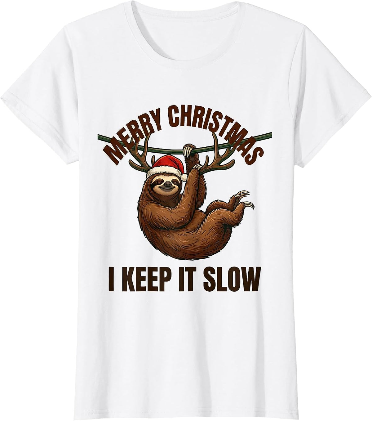 Merry Christmas I Keep It Slow Funny Sloth Lover Holiday T-Shirt - White