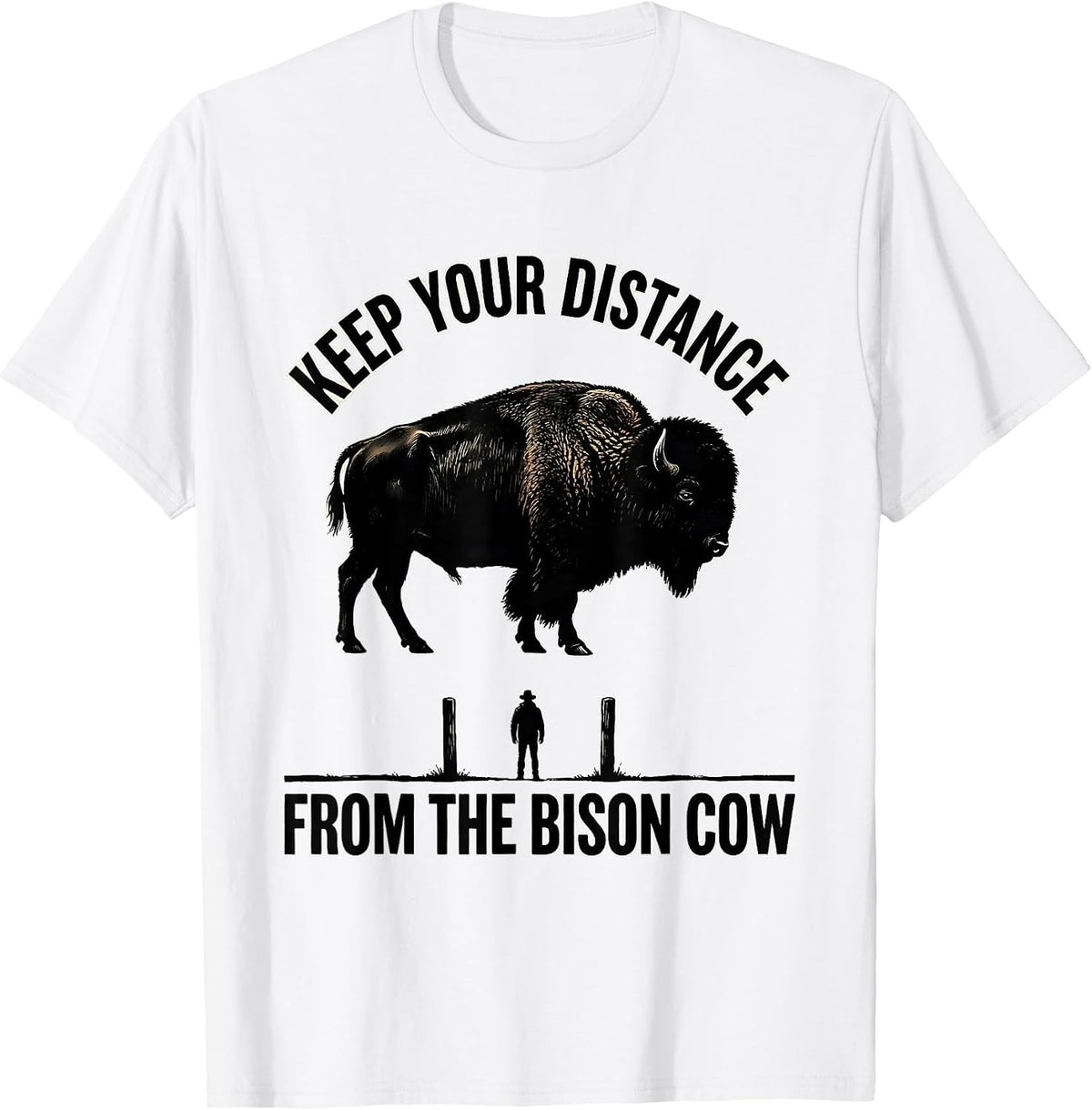 Men's Keep Your Distance From The Bison Cow Vintage Bison Lover T-Shirt - White