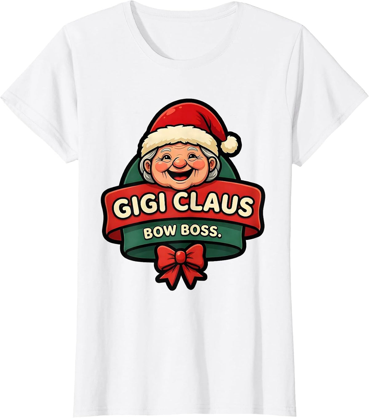 Gigi Claus Bow Boss Cartoon Grandma Santa Hat Family T-Shirt - White
