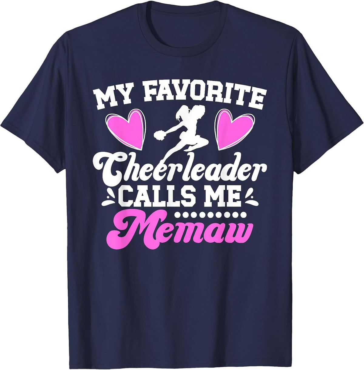 Favorite Cheerleader Calls Me Memaw Cheer Memaw Grandma T-Shirt - Navy Blue