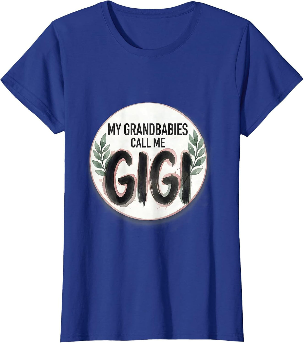 Women's My Grandbabies Call Me Gigi Funny Grandma Gift Watercolor T-Shirt - Royal Blue
