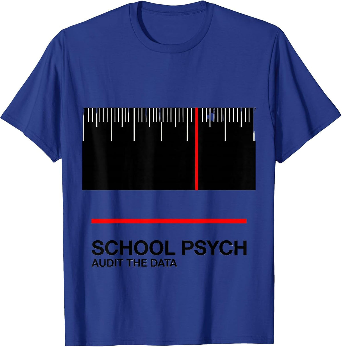 School Psych, Audit The Data Funny School Psychologist T-Shirt, Men, Royal Blue, XX-Large - As Pictured