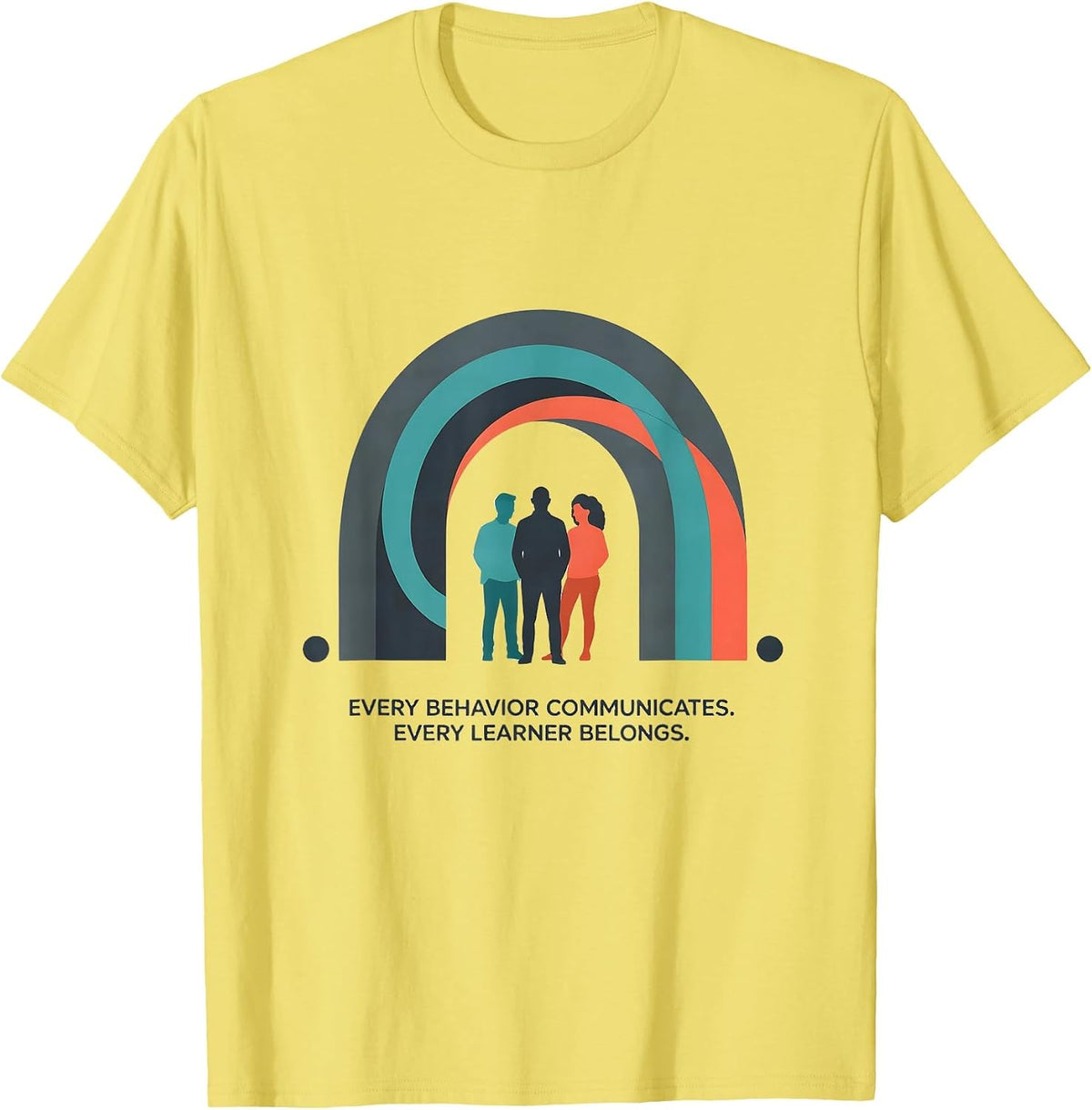 Men's Every Behavior Communicates. Every Learner Belongs. Special T-Shirt - Lemon Yellow