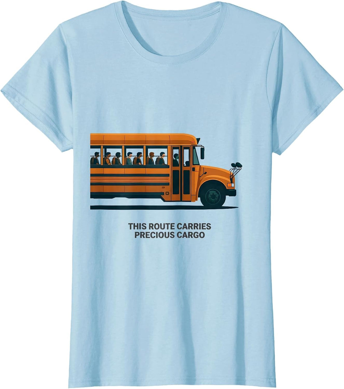 Women's This Route Carries Precious Cargo Funny School Bus Driver T-Shirt - Baby Blue