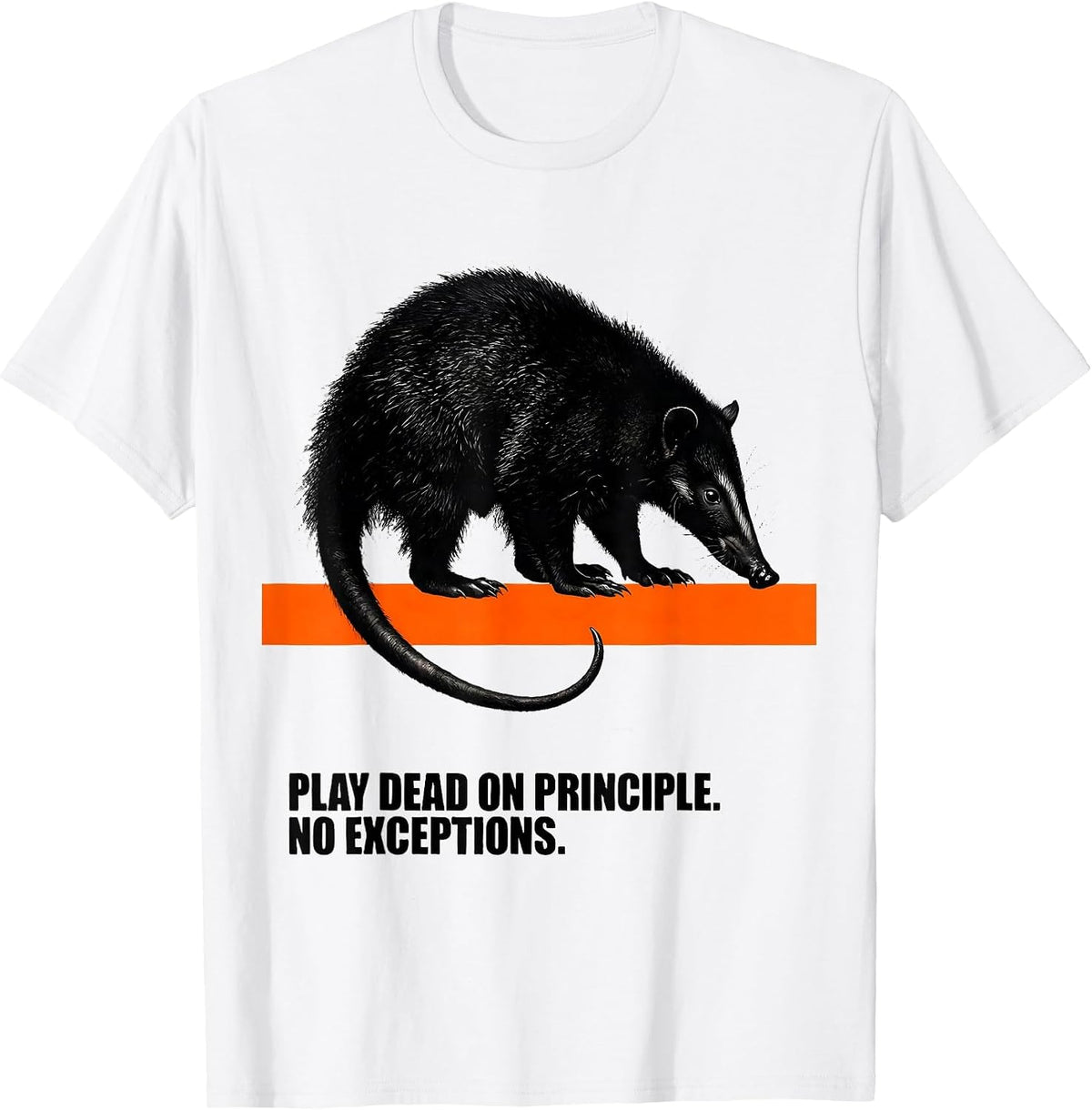 Men's Play Dead On Principle No Exceptions Funny Opossum Meme T-Shirt - White