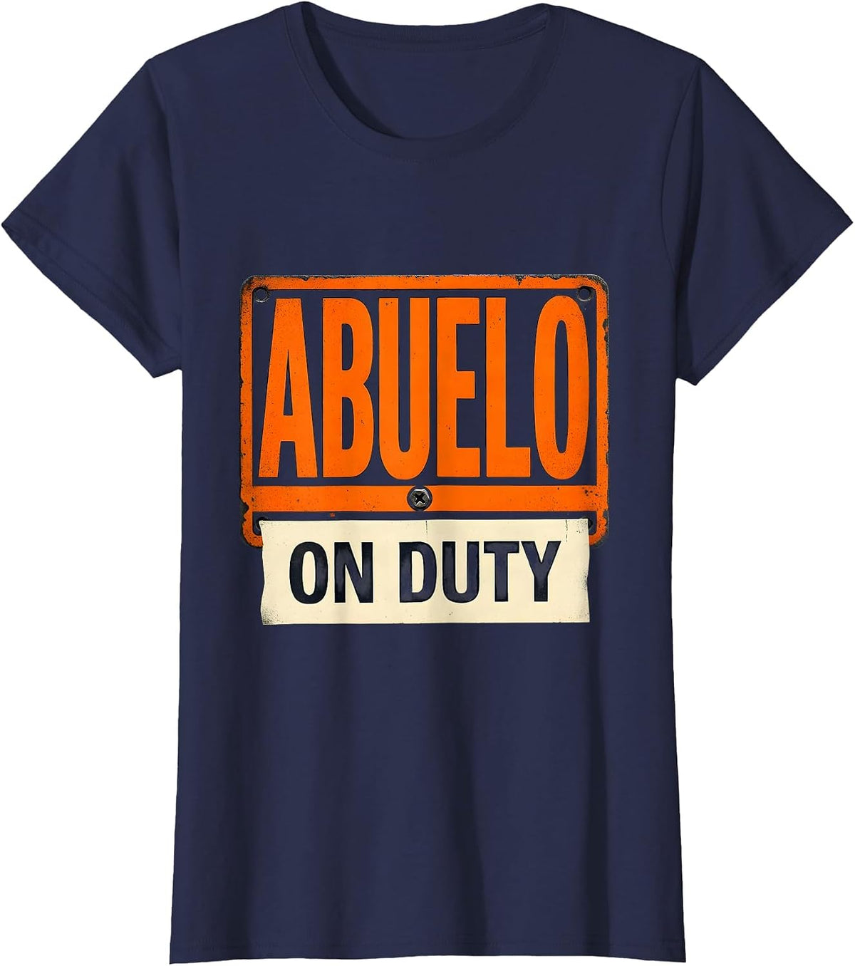 Women's Abuelo On Duty Funny Grandpa Workshop Plate First Time T-Shirt - Navy Blue