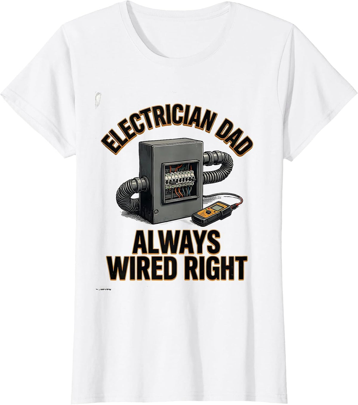 Electrician Dad Always Wired Right Funny Skilled Trades T-Shirt - White