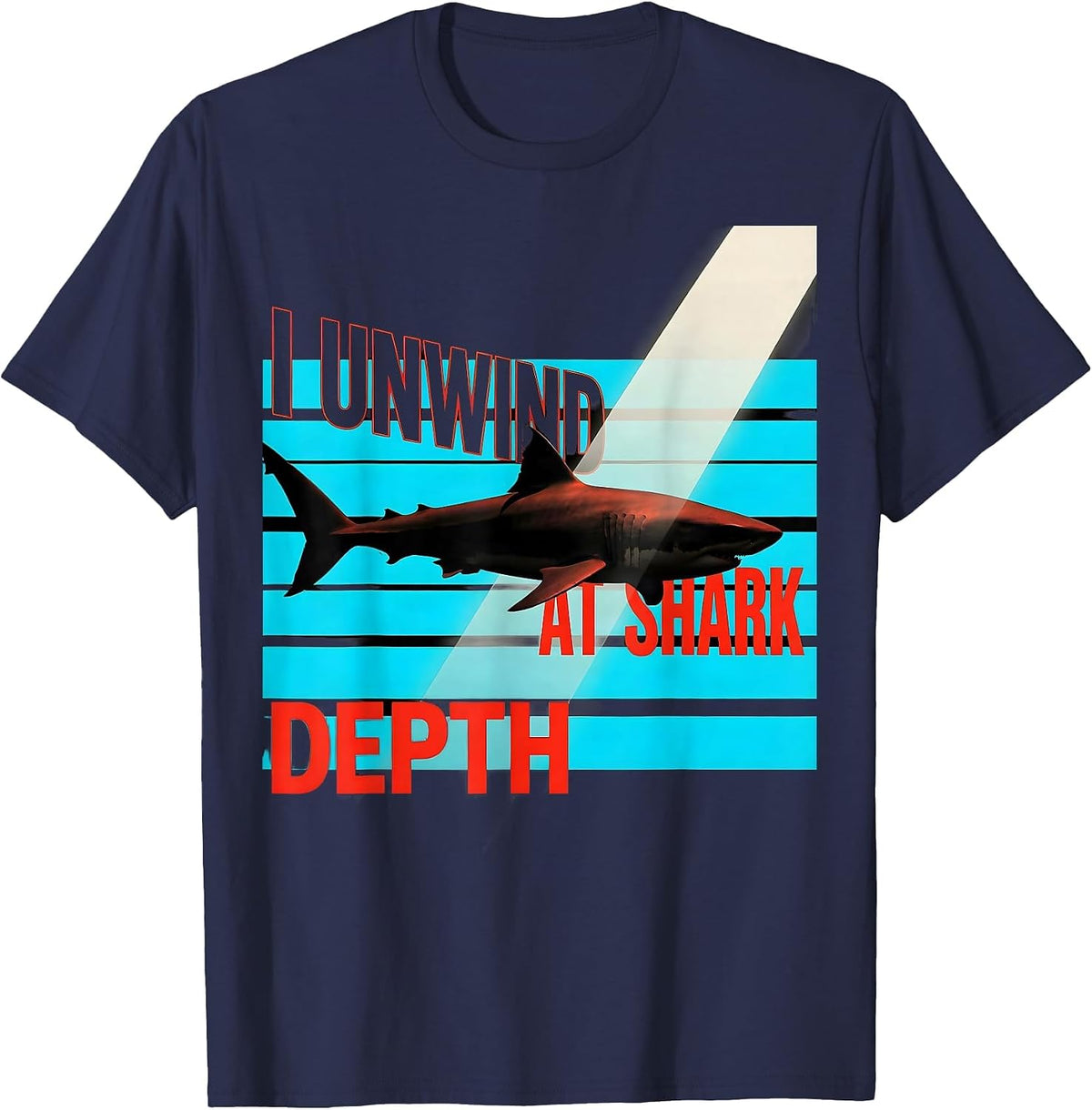 Men's I Unwind At Shark Depth Funny Scuba Diving Diver Gift T-Shirt - Navy Blue