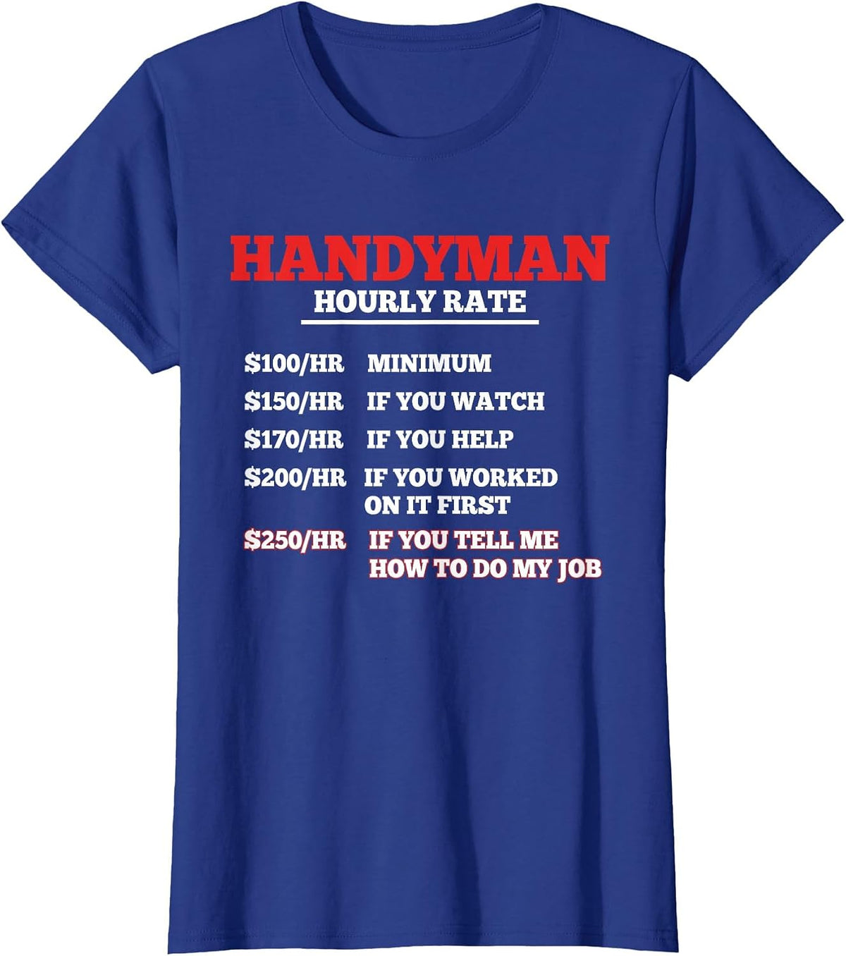 Handyman Hourly Rate T-Shirt - Royal Blue