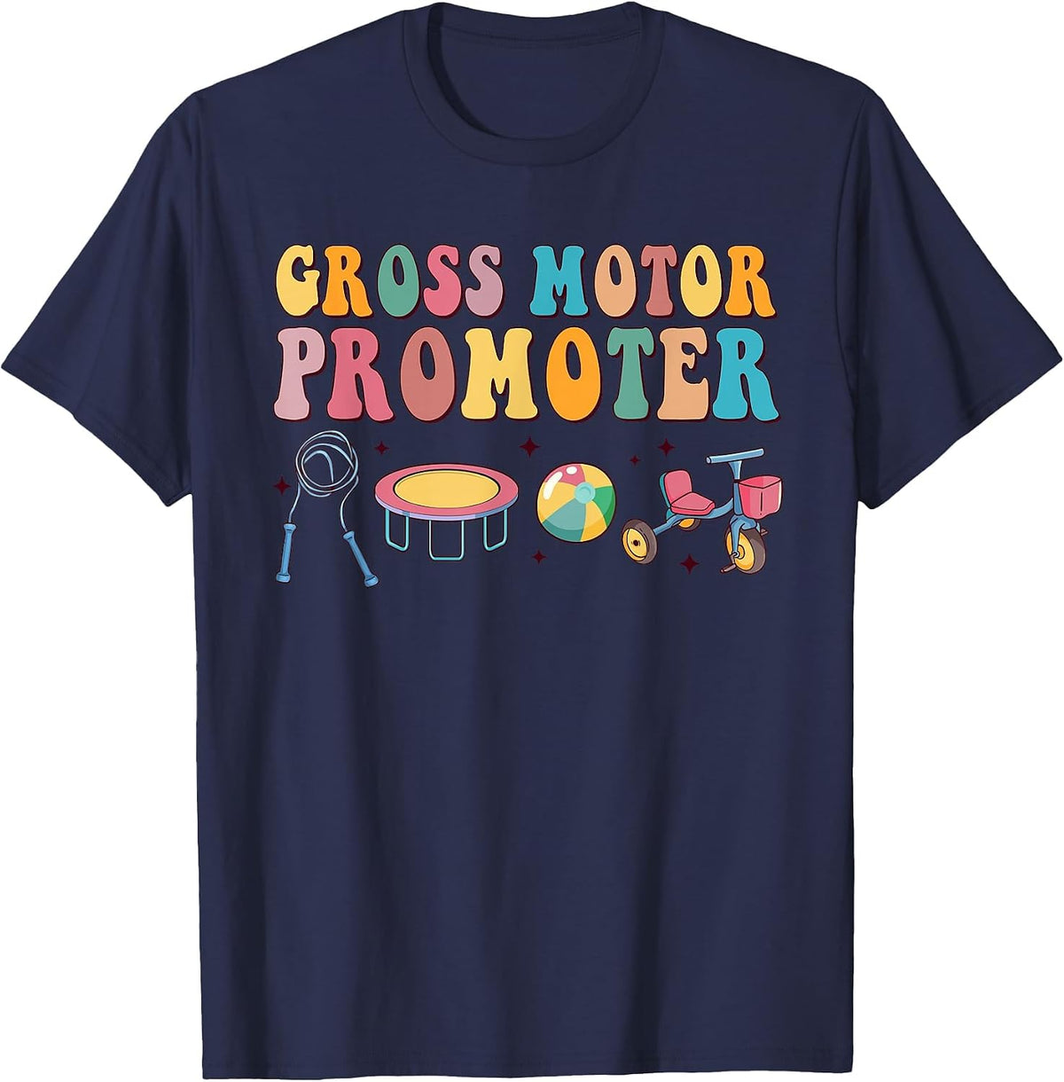 Gross Motor Promoter Physical Therapist Graduation T-Shirt - Navy Blue