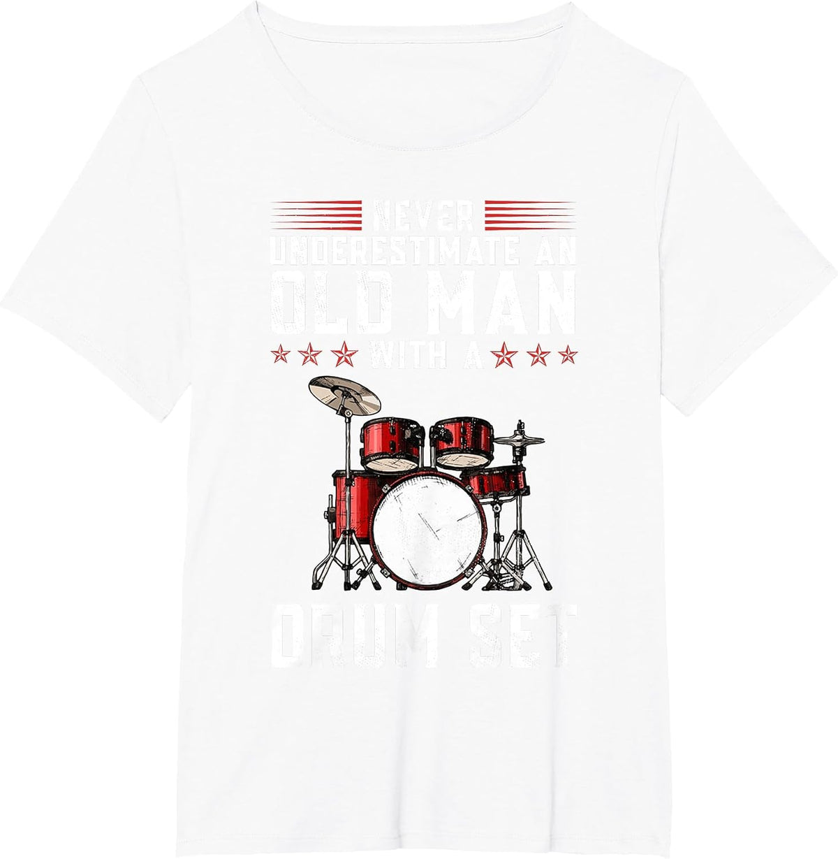Funny Never Underestimate an Old Man with A Drum Set Drummer T-Shirt - White
