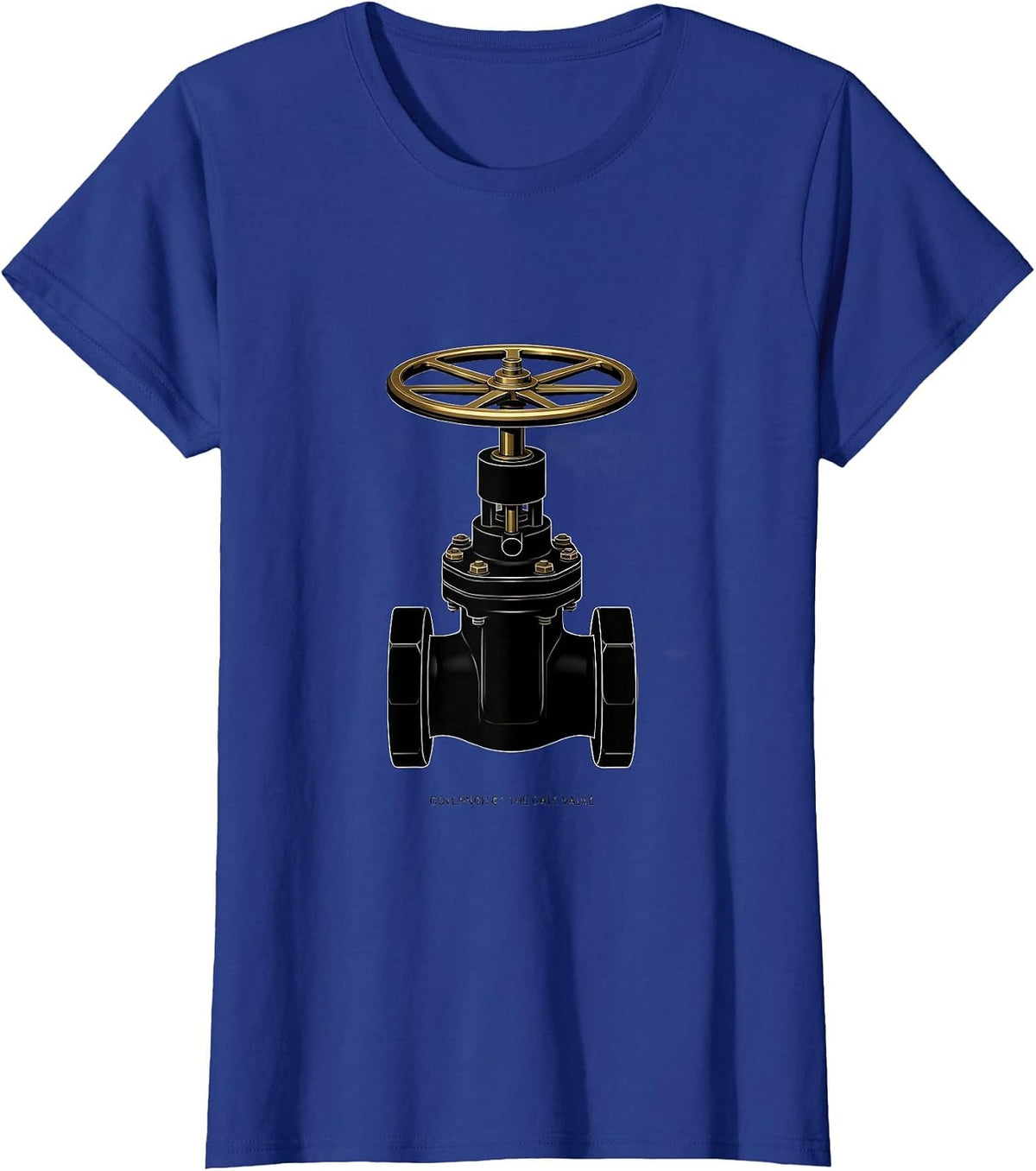 Women's Governor Of The Gate Valve Funny Plumber Pipefitter Gift T-Shirt - Royal Blue