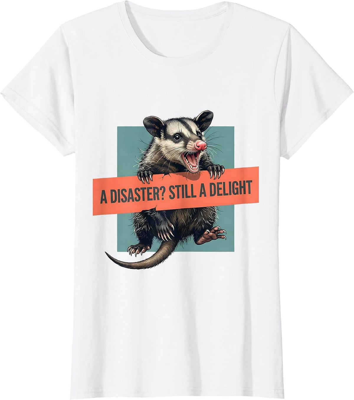 Women's A Disaster Still A Delight Funny Opossum Animal Meme Humor T-Shirt - White