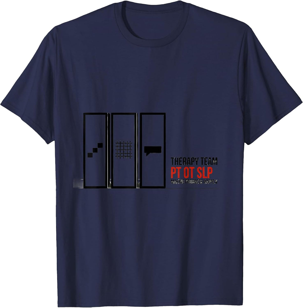 Men's Therapy Team PT OT SLP Making Progress Happen Rehab T-Shirt - Navy Blue