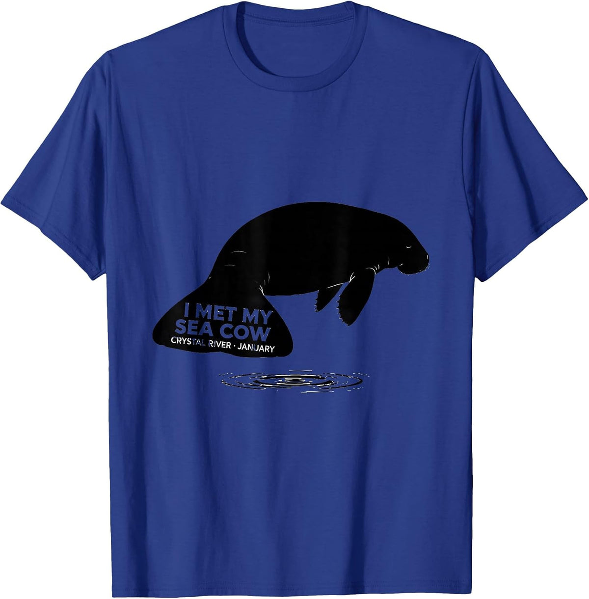 Men's I Met My Sea Cow, Crystal River, January Manatee Lover T-Shirt - Royal Blue