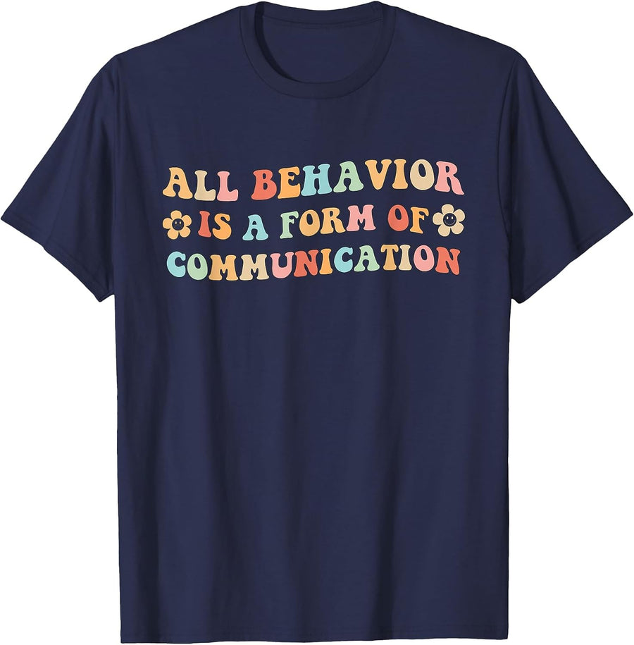 All Behavior is a Form of Communication Retro Inspirational T-Shirt - Navy Blue