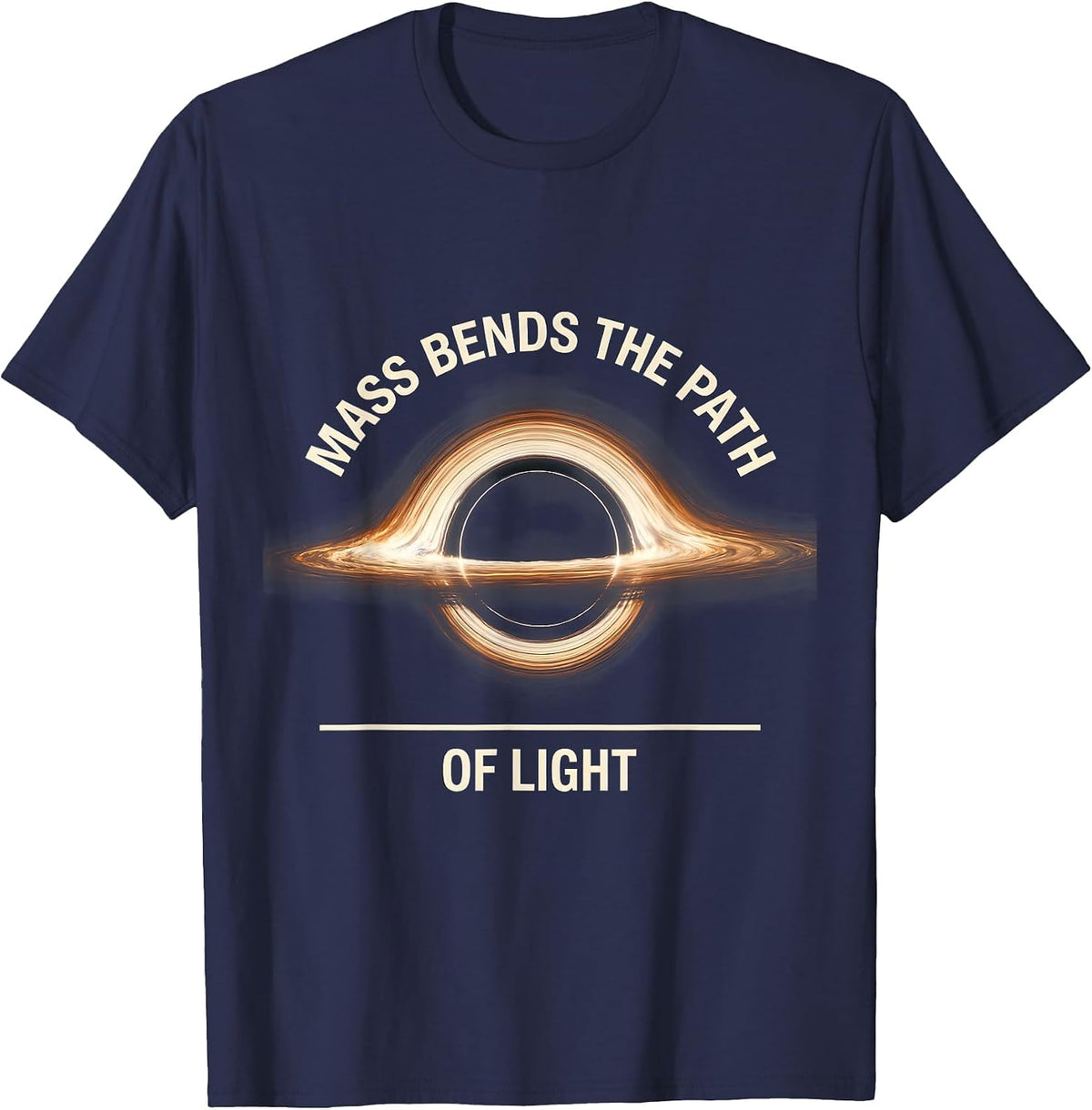 Men's Mass Bends The Path Of Light Astrophysics Physics Science T-Shirt - Navy Blue