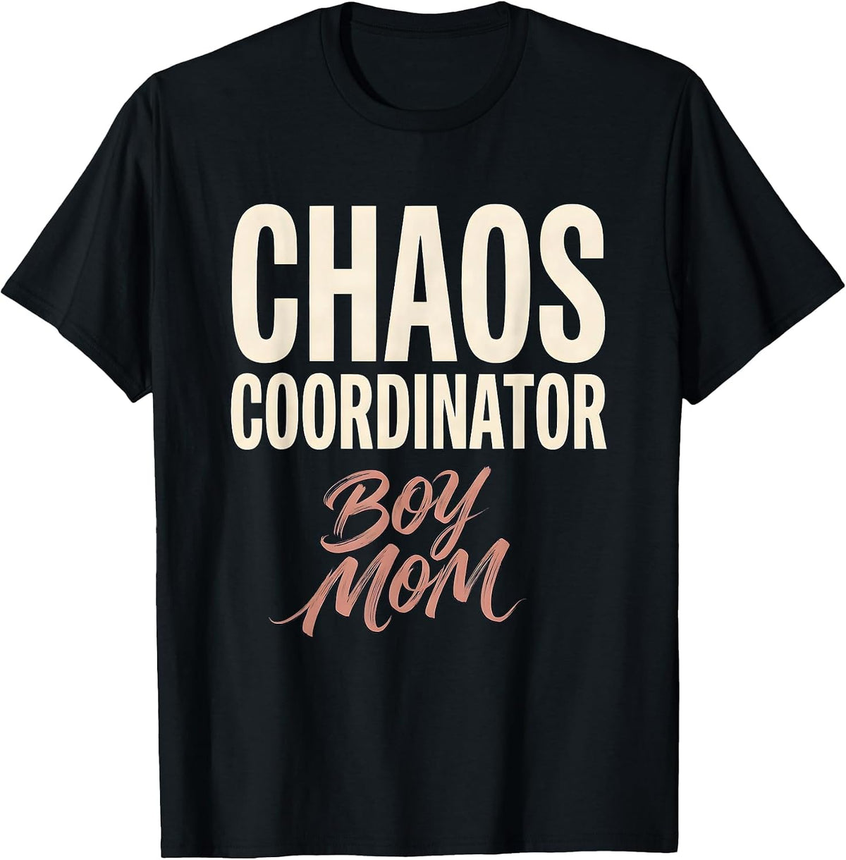 Men's Chaos Coordinator Boy Mom Graphic Design T-Shirt - Black