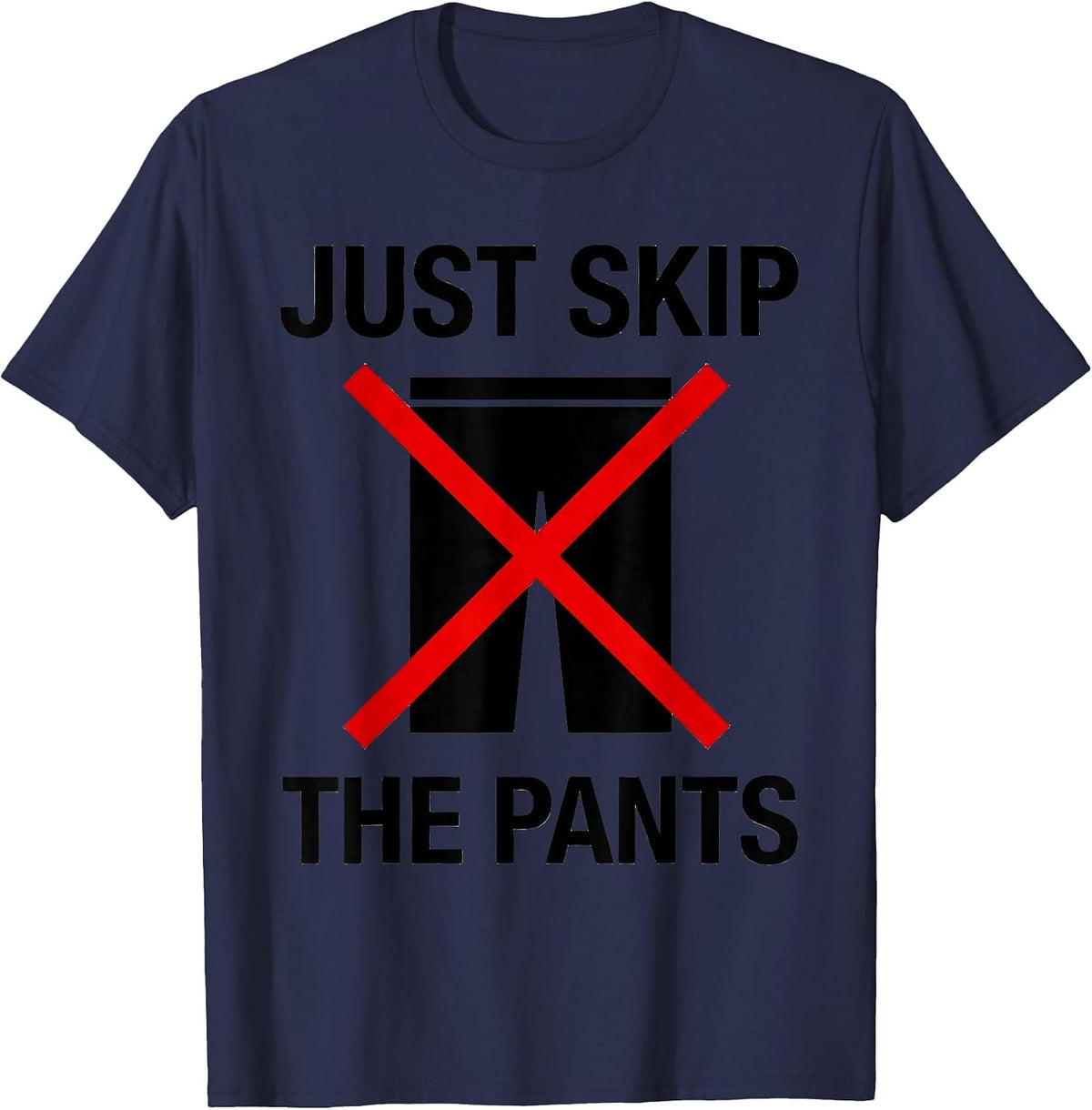 Men's Just Skip The Pants Funny Lazy Day Design T-Shirt - Navy Blue