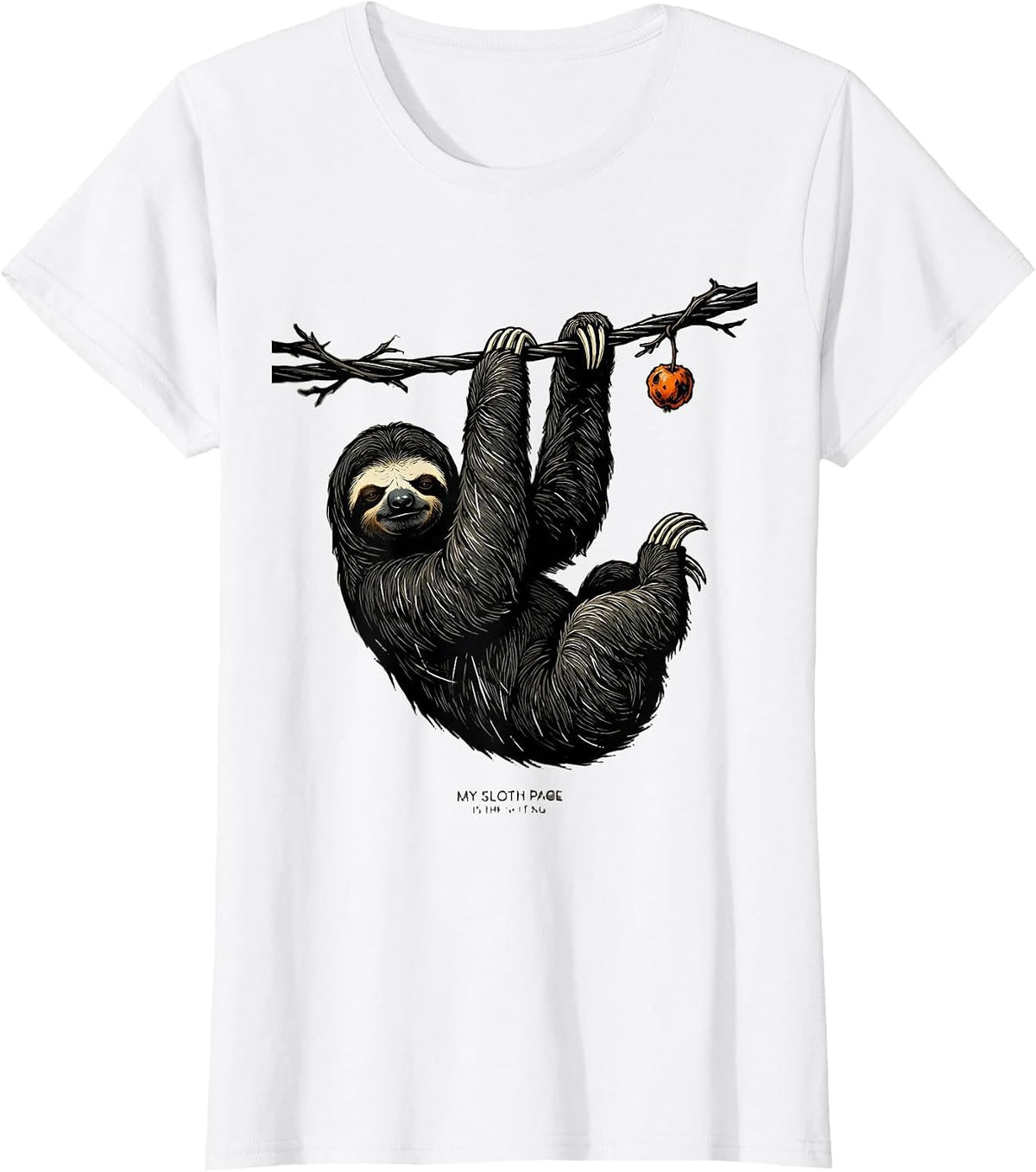 Women's My Sloth Pace Is The Setting Funny Sloth Lover Animal Humor T-Shirt - White