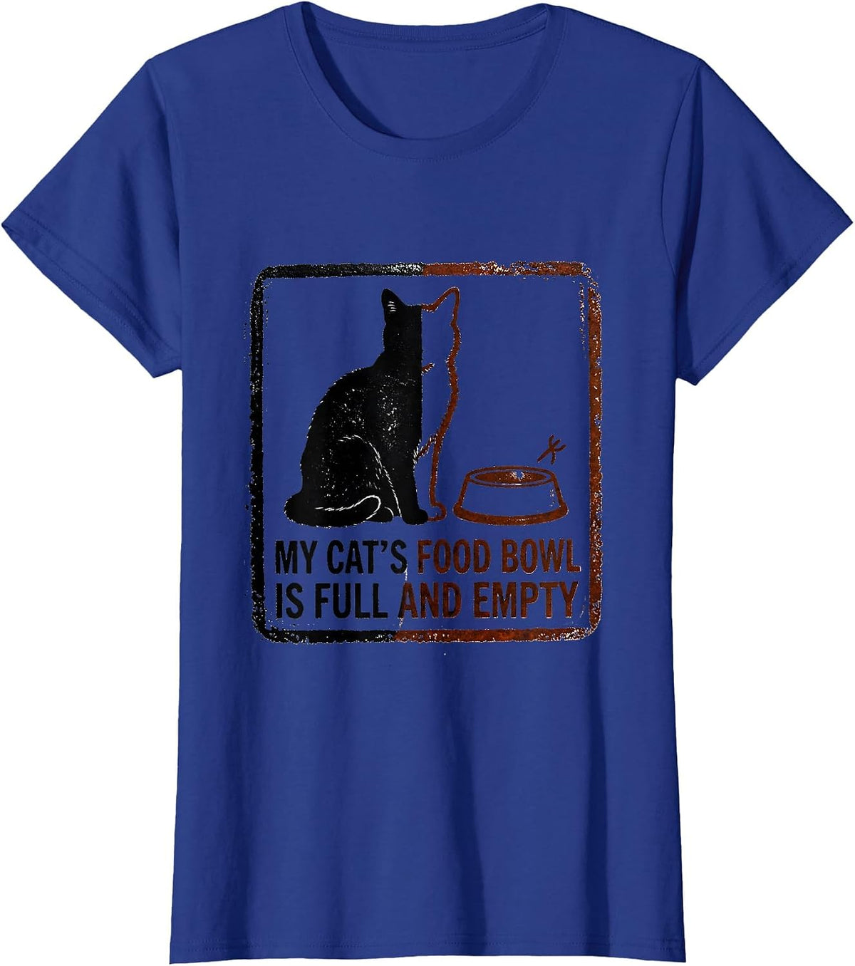 Women's My Cat's Food Bowl Is Full And Empty Funny Quantum Physics T-Shirt - Royal Blue
