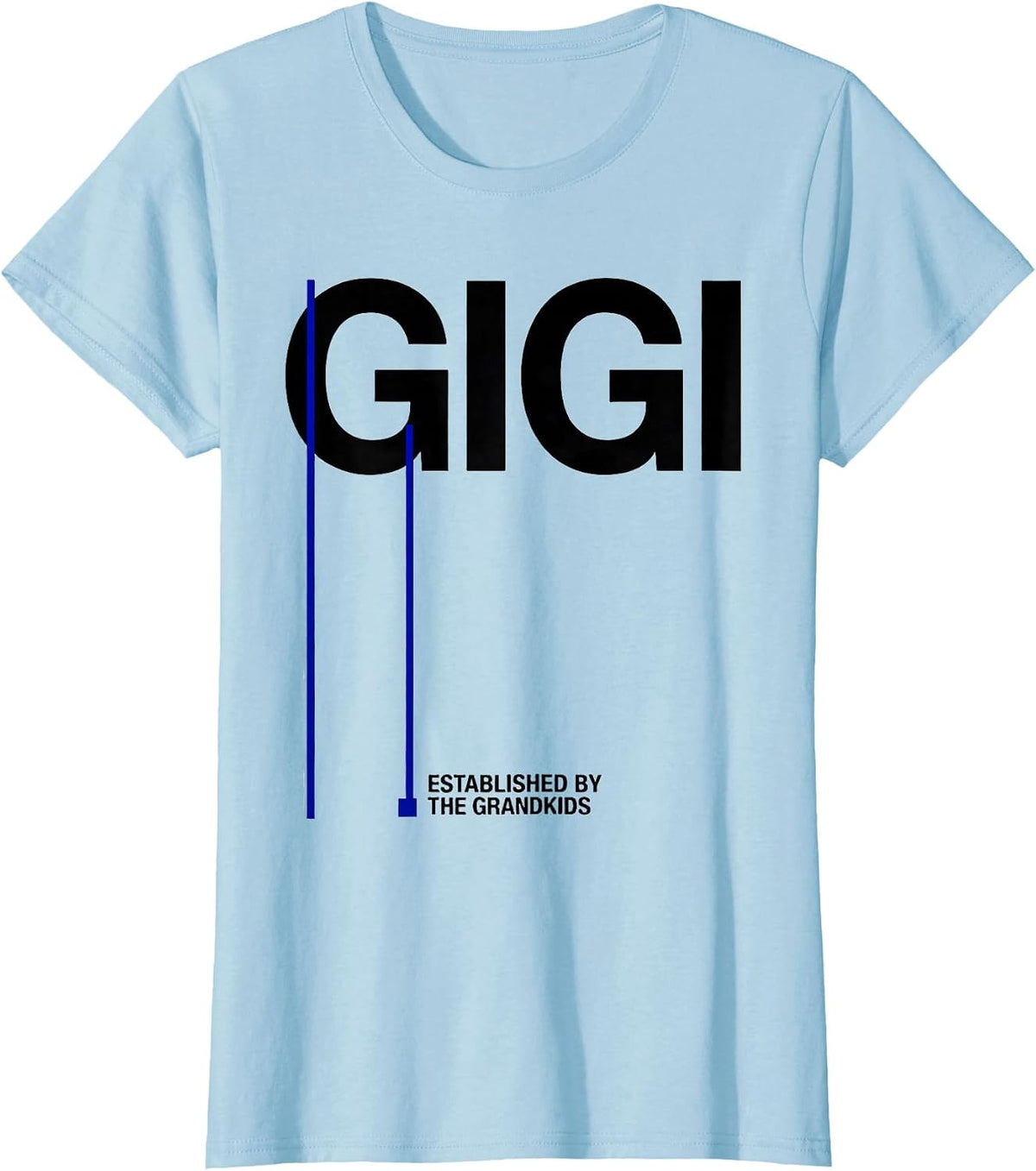 Gigi Established By The Grandkids Funny Grandma Gift T-Shirt - Baby Blue