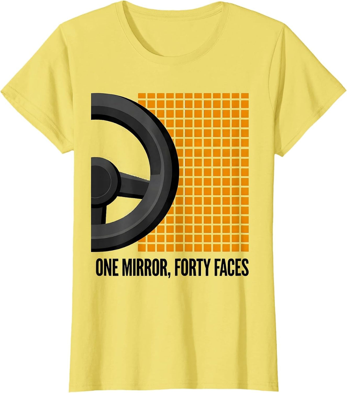One Mirror, Forty Faces Funny School Bus Driver Appreciation T-Shirt - Lemon Yellow