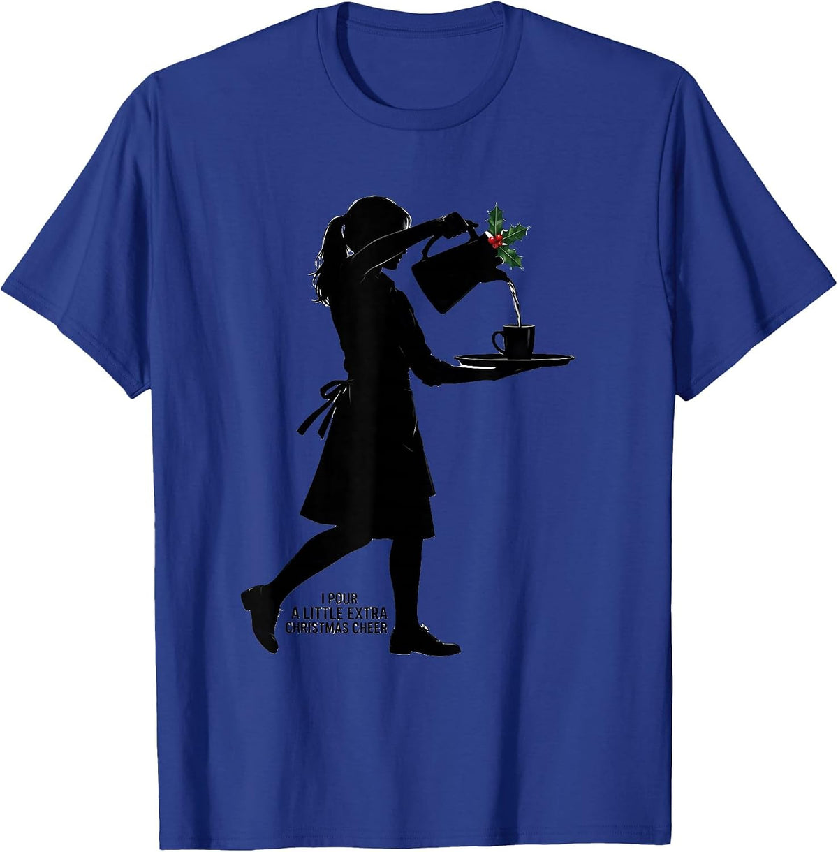 Men's I Pour A Little Extra Christmas Cheer Funny Waitress Holiday T-Shirt - Royal Blue