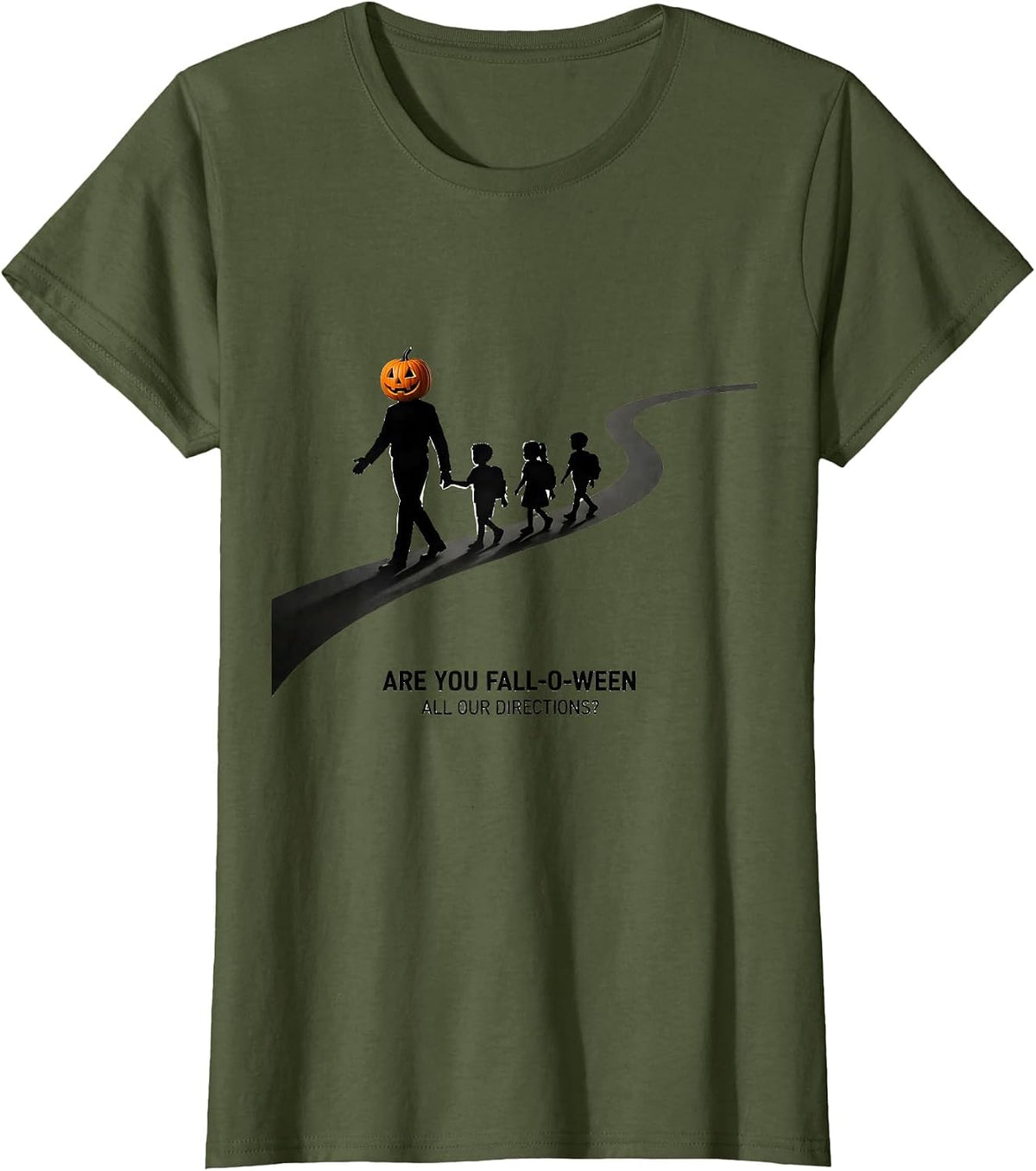 Women's Are You Fall-O-Ween All Our Directions Teacher T-Shirt - Olive Green