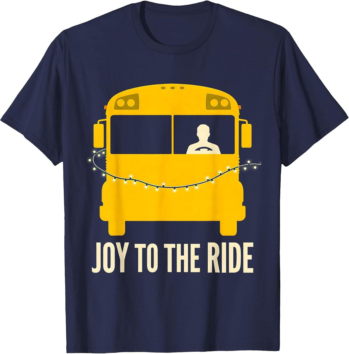 Joy To The Ride Funny School Bus Driver Christmas T-Shirt - Navy Blue