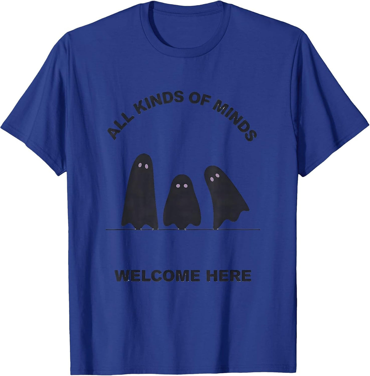 All Kinds Of Minds Welcome Here Minimalist Ghost Halloween T-Shirt - Royal Blue