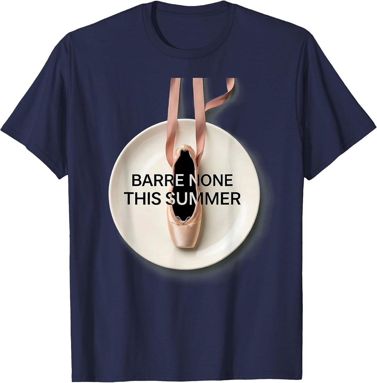 Barre None This Summer Balletcore Fashion Design T-Shirt - Navy Blue