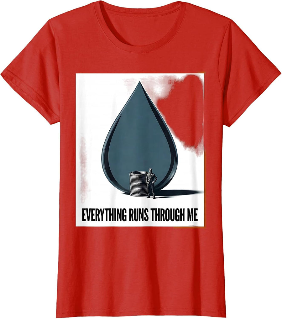 Women's Everything Runs Through Me Funny Plumber Occupation Humor T-Shirt - Red