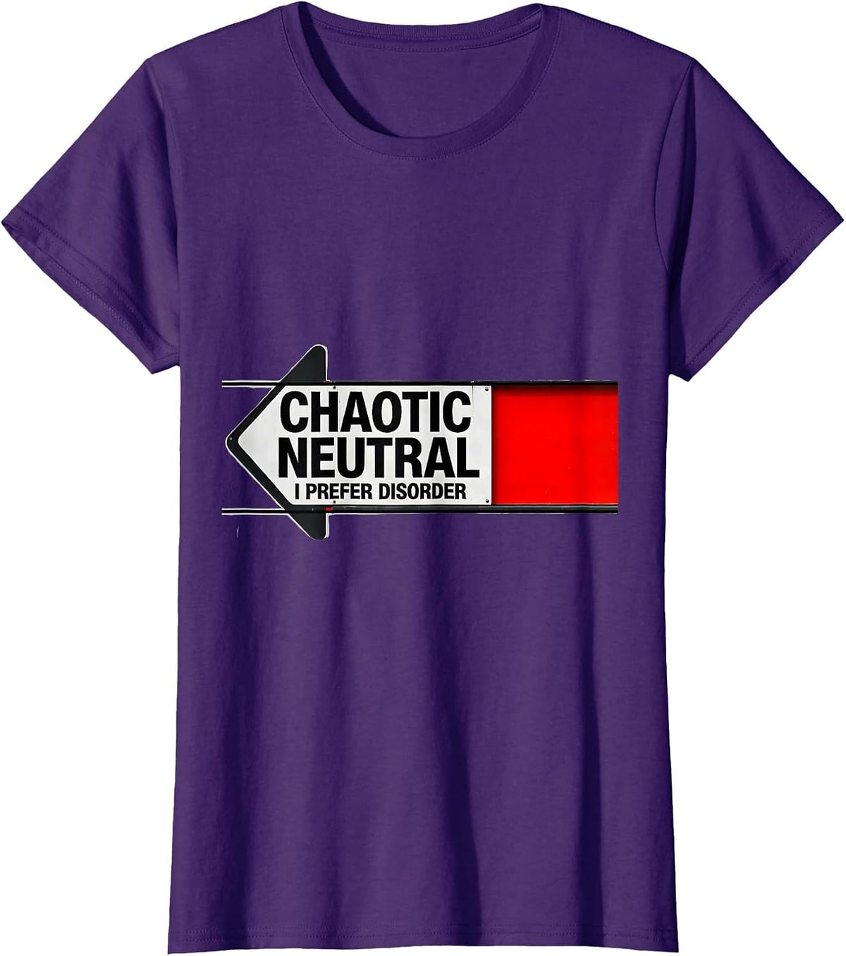 Women's Chaotic Neutral: I Prefer Disorder Funny Roleplaying Humor T-Shirt - Purple
