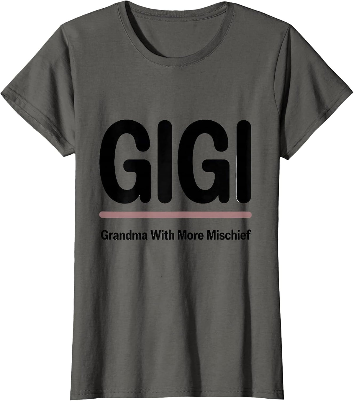 Women's Gigi Grandma With More Mischief Funny Grandma Gift T-Shirt - Asphalt Grey