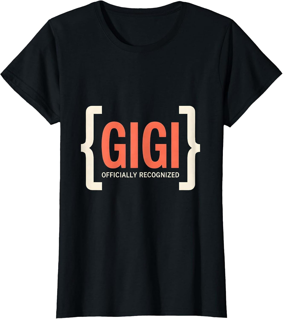 Women's Gigi Officially Recognized Funny Grandma Gift for Mother's T-Shirt - Black