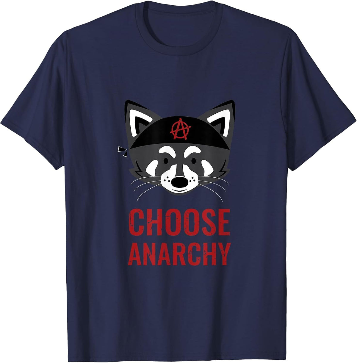 Choose Anarchy | Anarchist Symbol Political Anarchy Racoon T-Shirt - Navy Blue