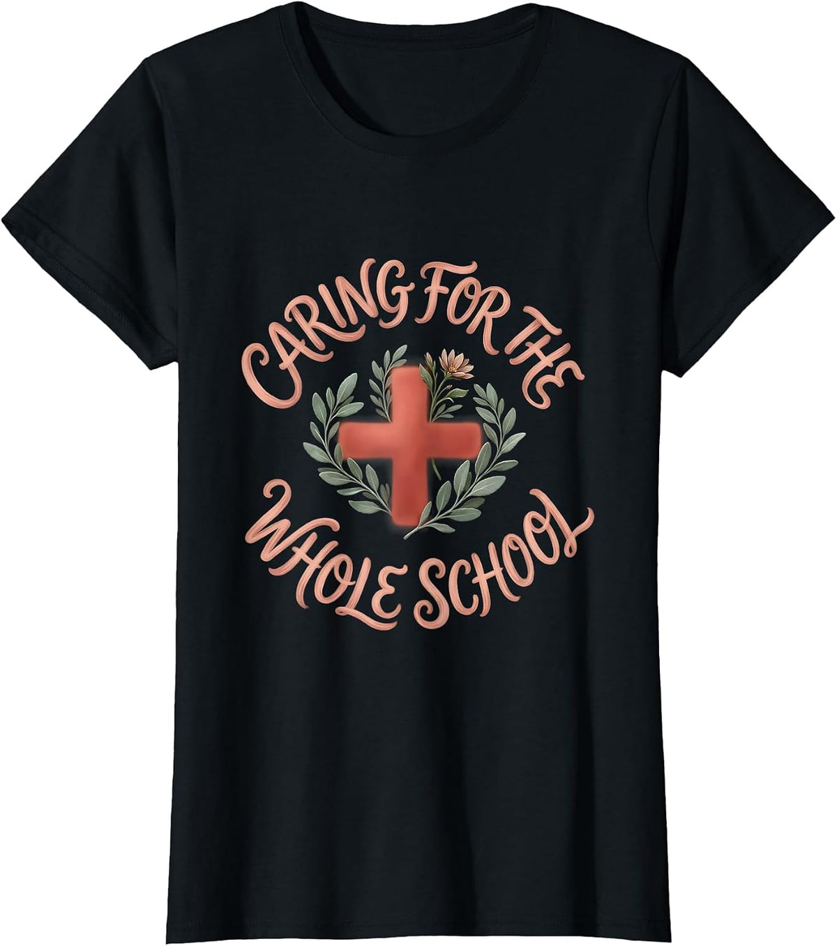 Caring for the Whole School Nurse Design T-Shirt - Black