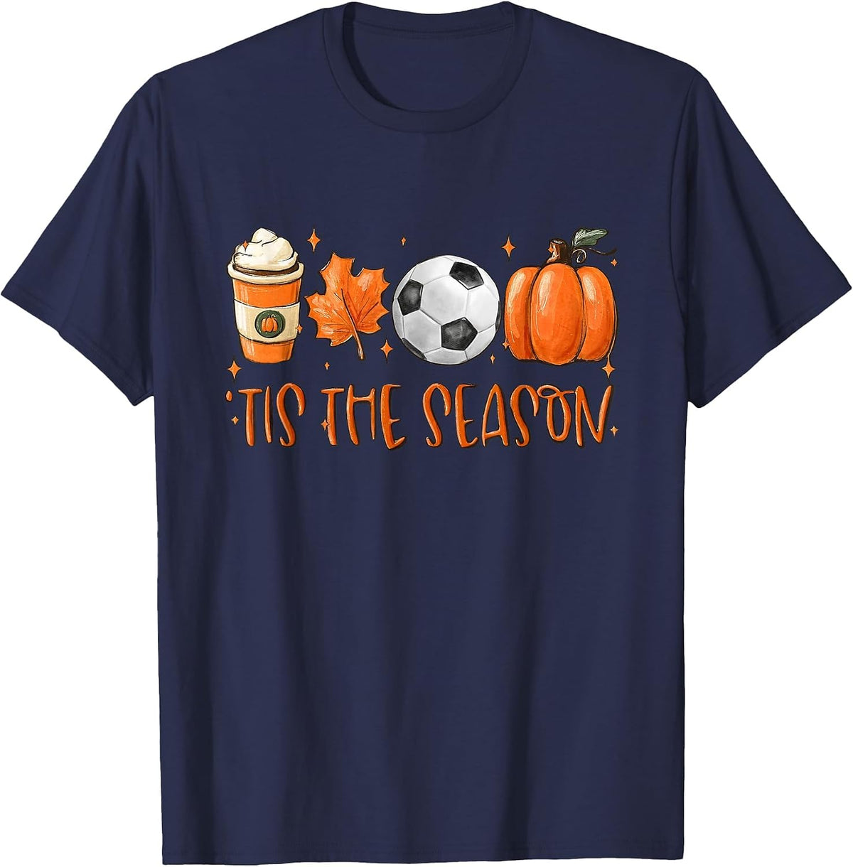 Tis The Season Fall Latte Pumpkin Spice Soccer Thanksgiving T-Shirt - Navy Blue