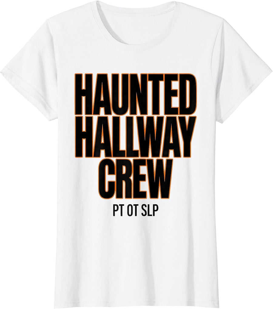 Women's Haunted Hallway Crew PT OT SLP Funny Therapy Squad Halloween T-Shirt - White