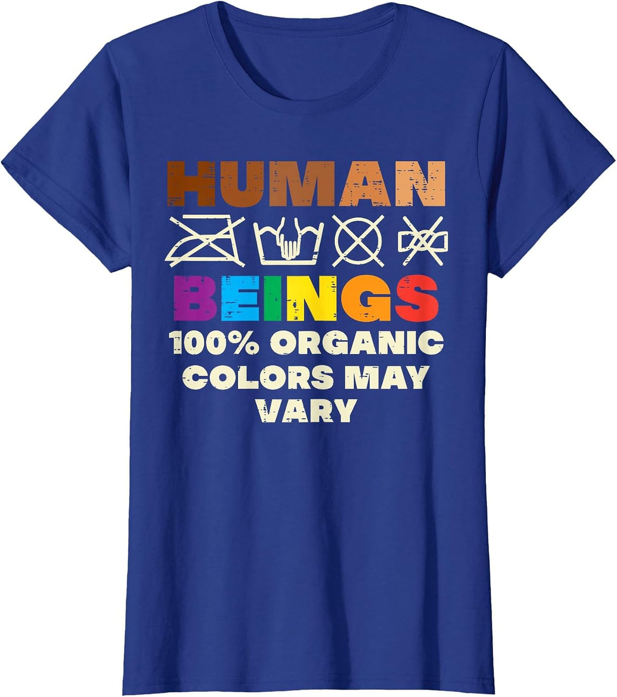 Human Beings Colors Vary BLM Black LGBTQ Rainbow Gay Pride T-Shirt - Royal Blue