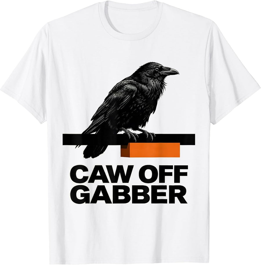Men's CAW OFF, GABBER Brutalist Graphic Crow Fan Humor T-Shirt - White