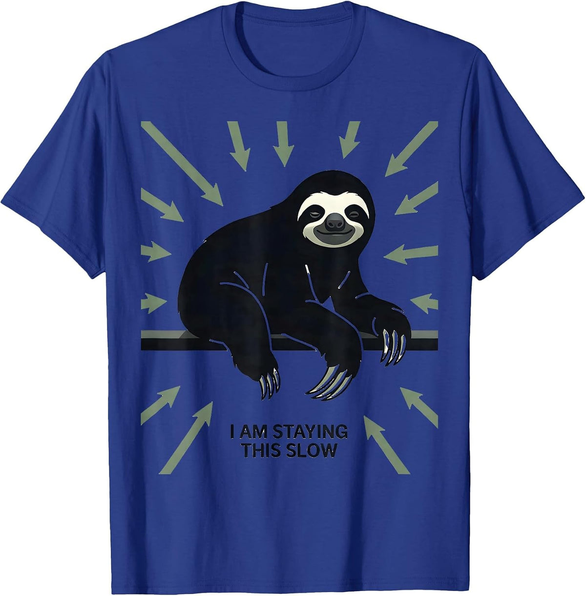 Men's I Am Staying This Slow Funny Sloth Lover Animal Humor Gift T-Shirt - Royal Blue