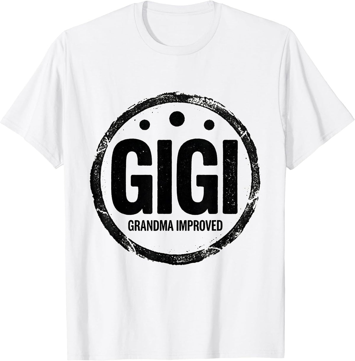 Men's Gigi Grandma Improved Funny Rubber Stamp Grandmother Gift T-Shirt - White